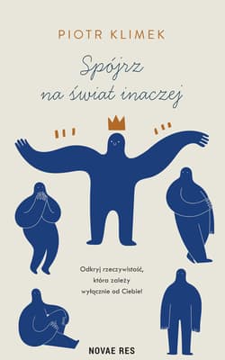 Spójrz na świat inaczej - Piotr Klimek