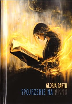 Spojrzenie na pismo - Gloria Parth