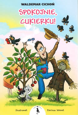 Spokojnie, Cukierku! - Waldemar  Cichoń