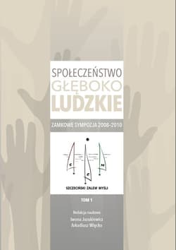 Społeczeństwo głęboko ludzkie Zamkowe sympozja 2008-2010
