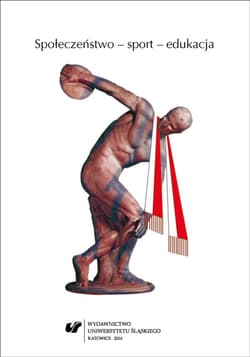 Społeczeństwo sport edukacja - (red.) Barbara Wiśniewska-Paź, Piotr Wróblewski