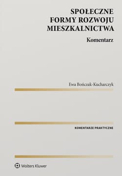 Społeczne formy rozwoju mieszkalnictwa. Komentarz