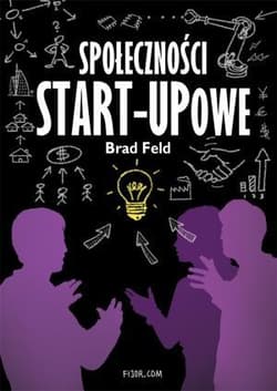 Społeczności Start-Upowe - Brad Feld