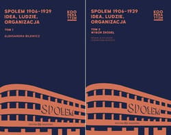 Społem 1906-1939 idea ludzie organizacja Tom 1 i .2 - Aleksandra Bilewicz
