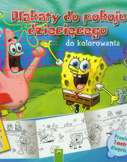 SpongeBob Plakaty do kolorowania - Opracowanie Zbiorowe