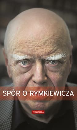 Spór o Rymkiewicza - ebook - Rowiński Tomasz