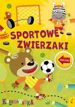 Sportowe zwierzaki. Zwierzaki rozrabiaki - Opracowanie Zbiorowe