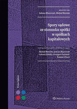 Spory sądowe ze stosunku spółki w spółkach.. - Praca zbiorowa