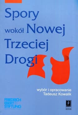 Spory wokół Nowej Trzeciej Drogi - Kowalik Tadeusz