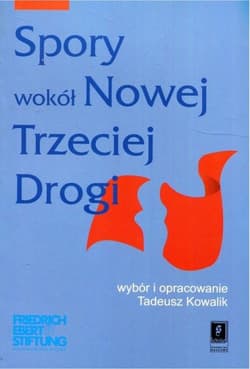 Spory wokół Nowej Trzeciej Drogi - Kowalik Tadeusz