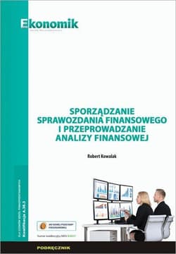 Sporządzanie sprawozdania finans. podr. EKONOMIK - Kowalak Robert