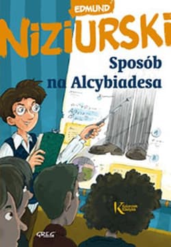 Sposób na Alcybiadesa - Edmund Niziurski