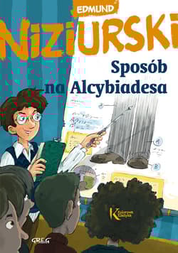 Sposób na Alcybiadesa - Edmund Niziurski