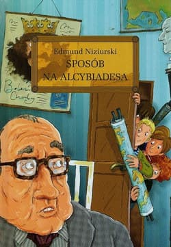 Sposób na Alcybiadesa z opracowaniem - Edmund Niziurski