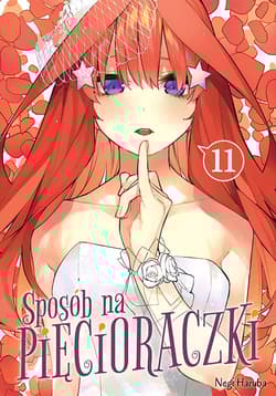 Sposób na pięcioraczki. Tom 11 - Negi Haruba