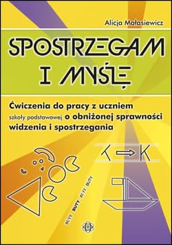 Spostrzegam i myślę - Alicja Małasiewicz