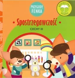 Spostrzegawczość Przygody Fenka Cechy III - Dominika Gałka