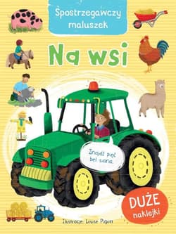 Spostrzegawczy maluszek Na wsi - ouise Pigott