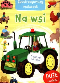 Spostrzegawczy maluszek Na wsi - ouise Pigott