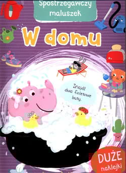 Spostrzegawczy maluszek W domu - Praca zbiorowa