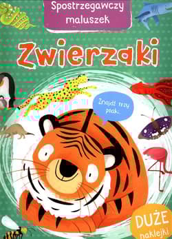 Spostrzegawczy maluszek Zwierzaki - Praca zbiorowa