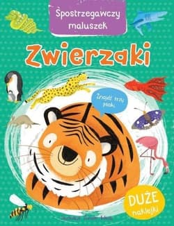 Spostrzegawczy maluszek Zwierzaki - Praca zbiorowa