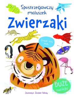 Spostrzegawczy maluszek Zwierzaki - Praca zbiorowa