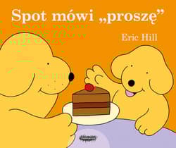 Spot mówi proszę - Eric Hill