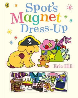 Spot’s Magnet Dress-Up - Eric Hill