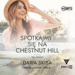 Spotkajmy się na Chestnut Hill T.1 audiobook - Daria Skiba