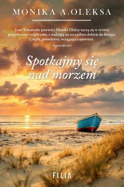 Spotkajmy się nad morzem Wielkie Litery - Monika Oleksa