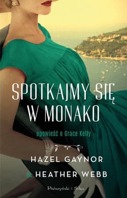 Spotkajmy się w Monako - Gaynor Hazel, Webb Heather