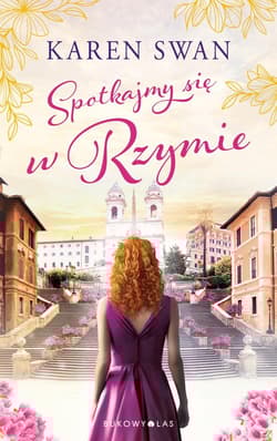 Spotkajmy się w Rzymie - Karen Swan