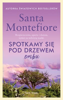 Spotkamy się pod drzewem ombu - Santa  Montefiore