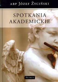 Spotkania akademickie - Józef Życiński
