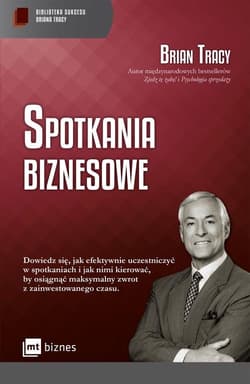 Spotkania biznesowe - Brian Tracy