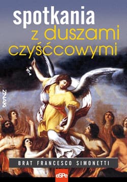 Spotkania z duszami czyśćcowymi - Francesco Simonetti