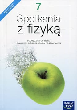 Spotkania z fizyką 7 Podręcznik Szkoła podstawowa - Francuz-Ornat Grażyna, Nowotny-Różańska Maria