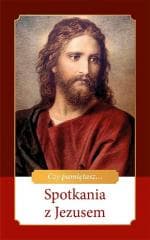 Spotkania z Jezusem - Praca zbiorowa