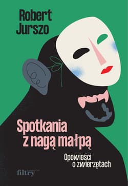 Spotkania z nagą małpą - ebook - Robert Jurszo