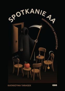 Spotkanie AA (animowanych antagonistów) - Katarzyna Tarasek