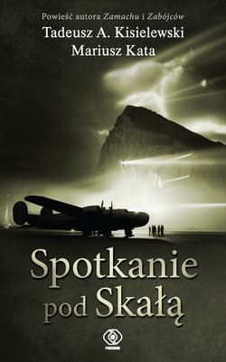Spotkanie pod Skałą - ebook - Tadeusz A. Kisielewski
