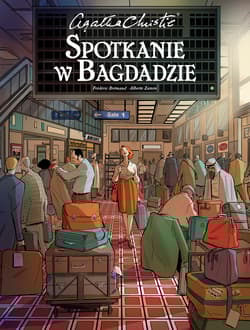 Spotkanie w Bagdadzie. Agatha Christie - Opracowanie Zbiorowe