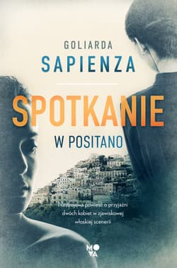 Spotkanie w Positano - Goliarada Sapienza