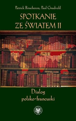 Spotkanie ze światem II. Dialog polsko-francuski