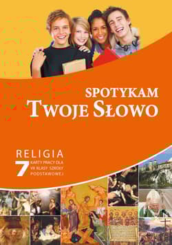 Spotykam Twoje Słowo Religia 7 Karty pracy Szkoła podstawowa - Paweł Mąkosa