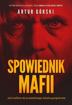 Spowiednik Mafii - Artur Górski