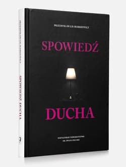 Spowiedź ducha - Lis Markiewicz Przemysław