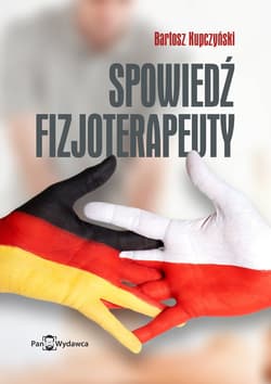 Spowiedź fizjoterapeuty - Kupczyński Bartosz