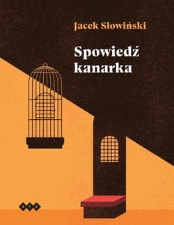 Spowiedź kanarka - Jacek Słowiński